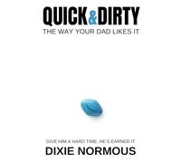 Quick & Dirty: The Way Your Dad Likes It