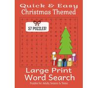 Quick & Easy Christmas Themed Large Print Word Search: 57 Relaxing Holiday Puzzles for Seniors, Adults & Beginners