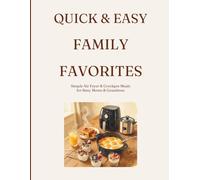 Quick & Easy Family Favorites
