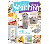Quick & Easy Sewing: 20 + Fast & Fun Designs