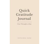 Quick Gratitude Journal - Earth Collection: Sand Dune: A Minimal Space for One Daily Thought