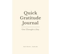 Quick Gratitude Journal - Hush Collection: Vanilla Mist: A Minimal Space for One Daily Thought