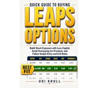 Quick Guide to Buying LEAPS Options: Build Stock Exposure with Less Capital, Avoid Overpaying for Premium, and Follow Simple Entry and Exit Rules