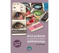 Quick Guidebook To Canine And Feline Ophthalmology. 2nd Edition - Veterinary Books - Editorial Servet (MANUALES)