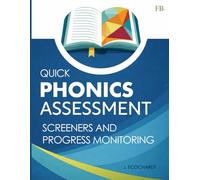 Quick Phonics Assessment Screener for Reading Instruction and Progress Monitoring: Science Of Reading Assessments for Kids Decoding Skills