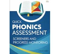Quick Phonics Assessment Screener for Reading Instruction and Progress Monitoring: Science Of Reading Assessments for Kids Decoding Skills
