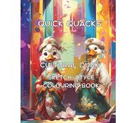 Quick Quacks Cultural Duck Sketch-Style Colouring Book