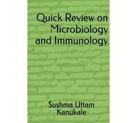 Quick Review on Microbiology and Immunology