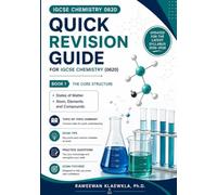 QUICK REVISION GUIDE for IGCSE CHEMISTRY 0620: Topic-by-Topic Summary, Exam Tips & Practice Questions
