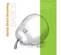 Quick Start Drawing Basics: The quickest way to start drawing! Step-by-step exercises, Traceable starter sketches, Removable pages (Big School of Drawing)