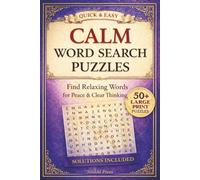 Quick Stress Relief Calm Puzzles: Simple Word Search Puzzles for a Clear & Relaxed Mind (LARGE PRINT WORD SEARCH COLLECTION)