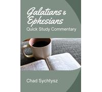 Quick Study Commentary Series: Galatians and Ephesians