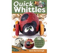Quick Whittles: 16 Caricature Projects to Carve in a Sitting