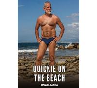 Quickie on the beach: Gay Erotic Stories of Extreme Sex for Mature Men: 119