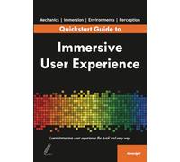 Quickstart Guide to Immersive User Experience