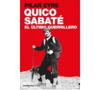 Quico Sabaté El Último Guerrillero (ebook)