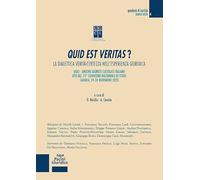 Quid est veritas? La dialettica verità-certezza nell'esperienza giuridica (Atti del 73° convegno nazionale di studi-Catania, 24-26 novembre 2023)