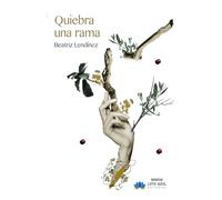 QUIEBRA UNA RAMA (Narrativa)