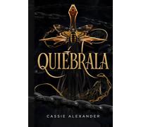 Quiébrala: Un romance oscuro de fantasía al estilo de La Bella y la Bestia: 2 (La Trilogía de la Metamorfosis)