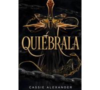 Quiébrala: Un romance oscuro de fantasía al estilo de La Bella y la Bestia