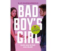 Quien ama último, ama mejor (Bad Boy's Girl)