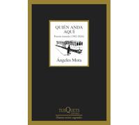 Quién anda aquí: Poesía reunida (1982-2024) (Marginales)