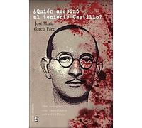 ¿Quién asesinó al teniente Castillo?: Una conspiración con resultados catastróficos (SIN COLECCION)