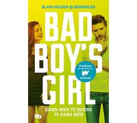 Quien bien te quiere te hará reír (Bad Boy's Girl 4) (Ficción)