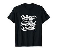 Quien cree y es bautizado será Salvo Camiseta
