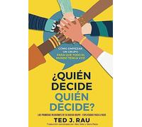 ¿Quién decide quién decide?