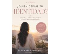 ¿Quién define tu identidad?: Descubriendo Quién Eres a Través de los Ojos de Dios