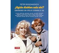 ¿Quien diablos sale ahi?: Conversaciones con estrellas legendarias de cine (OTROS TITULOS CINE)
