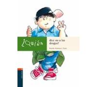 ¿quien Dice No A Las Drogas?