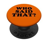 QUIEN Dijo ESO PopSockets PopGrip Adhesivo