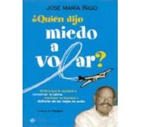 ¿quien dijo miedo a volar?