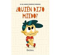 ¿Quién dijo miedo? (SIN COLECCION)