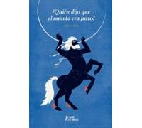 ¿quien Dijo Que El Mundo Era Justo?