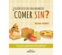 ¿quién Dijo Que Era Aburrido Comer Sin?