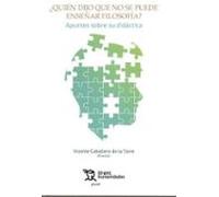 ¿quien Dijo Que No Se Puede Enseñar Filosofia?