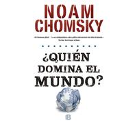 ¿Quién domina el mundo? | Noam Chomsky
