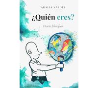 ¿Quién eres?: Diario filosófico para el autoconocimiento