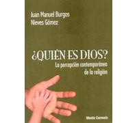Quien Es Dios? La Percepcion Contemporan (Nueva Evangelización)