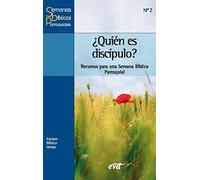 Quien Es Discipulo?. Recursos para Una: Recursos para una semana bíblica parroquial (Animación bíblica pastoral)