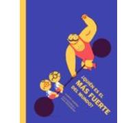 ¿quien Es El Mas Fuerte Del Mundo?