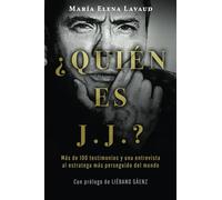 ¿Quién es J. J?: más de 100 testimonios y una entrevista al estratega más perseguido del mundo