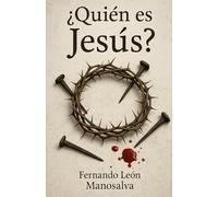 ¿Quién es Jesús?