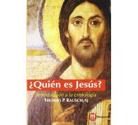 ¿Quién es Jesús? : introducción a la cristología