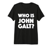 ¿Quién es John Galt T-Shirt | Camiseta Atlas | Ayn Rand Encogido de Hombros Camiseta Premium