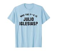 ¿Quién es Julio Iglesias? | Funny Viral Meme Camiseta, Hombre, Azul Bebé, 3XL