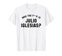 ¿Quién es Julio Iglesias? | Funny Viral Meme Camiseta, Hombre, Blanco, 4XL